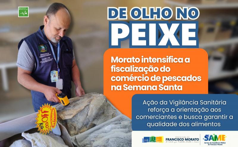 Saúde intensifica fiscalização para garantir pescados seguros na Semana Santa