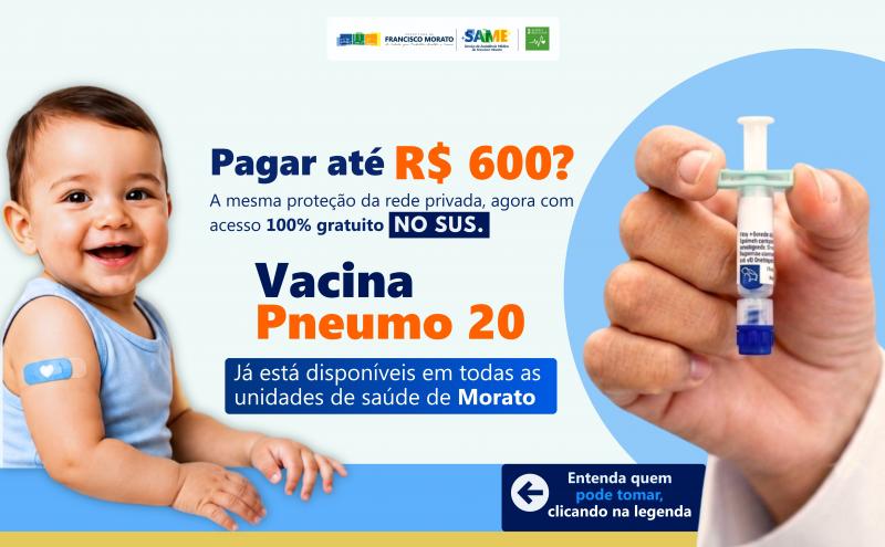 Proteção ampliada, 100% gratuita pelo SUS.